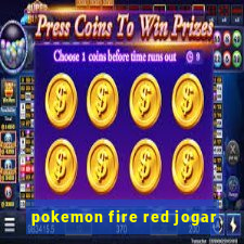 pokemon fire red jogar